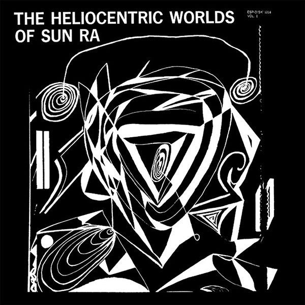 HELIOCENTRIC WORLDS OF SUN RA VOL.1