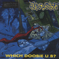 WHICH DOOBIE U B