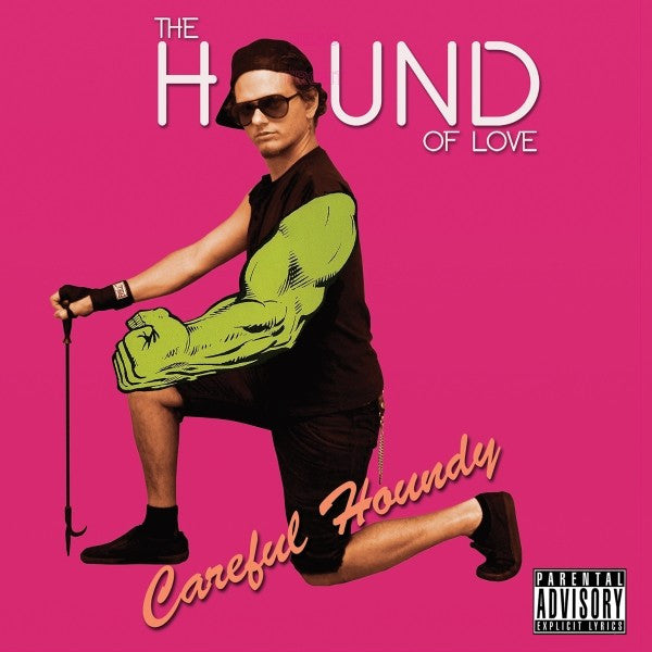 CAREFUL HOUNDY
