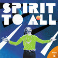 SPIRIT TO ALL