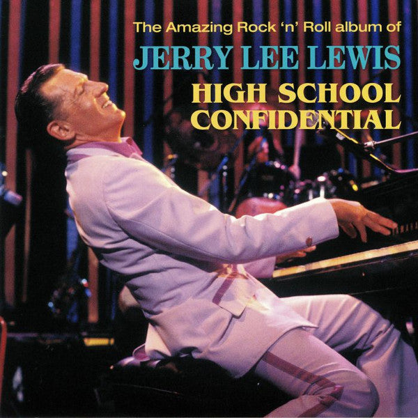 The Amazing Rock'n'Roll Album Of Jerry Lee Lewis - High School Confidential