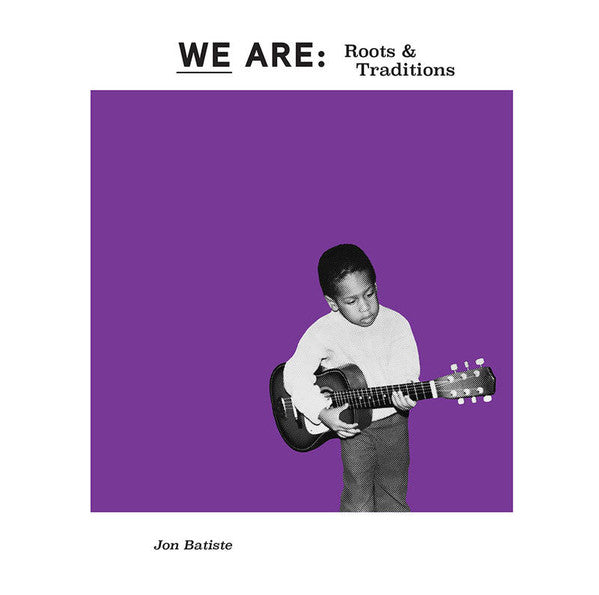 We Are: Roots & Traditions