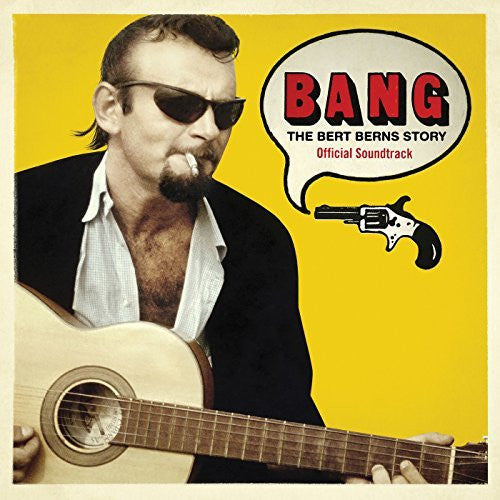 Bang:  The Bert Berns Story