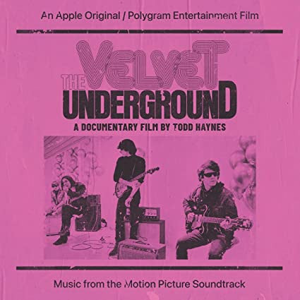 The Velvet Underground (A Documentary Film By Todd Haynes) (Music From The Motion Picture Soundtrack)