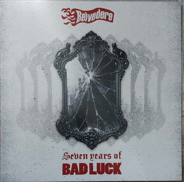 SEVEN YEARS OF BAD LUCK