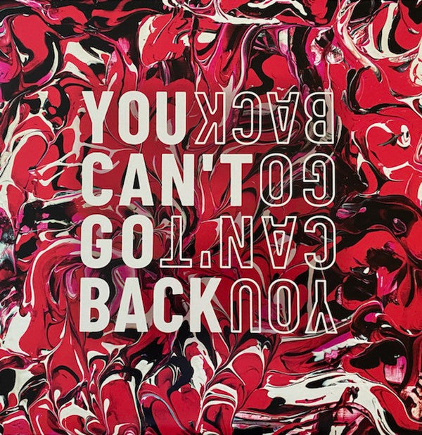 You Can't Go Back