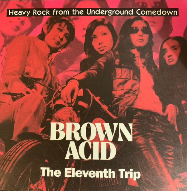 Brown Acid: The Eleventh Trip (Heavy Rock From the Underground Comedown)