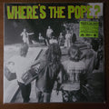 Where's The Pope - Silver Colored Vinyl with CD