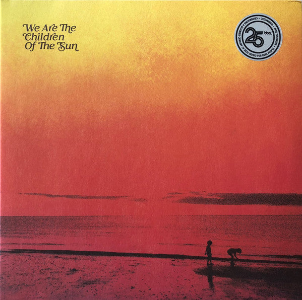 We Are The Children Of The Sun