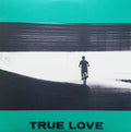 TRUE LOVE