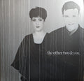 OTHER TWO & YOU