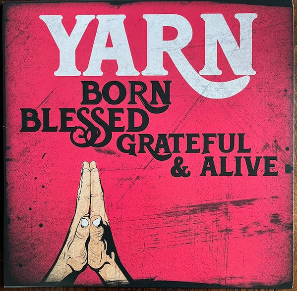 Born Blessed Grateful & Alive