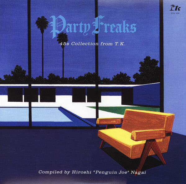 Party Freaks - 45s Collection From T.K.