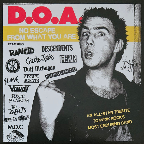 D.O.A. No Escape From What You Are