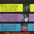 The Yellow, The Purple And The Nancy