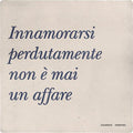 Innamorarsi Perdutamente Non E Mai Un Af