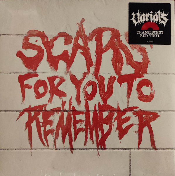 SCARS FOR YOU TO REMEMBER