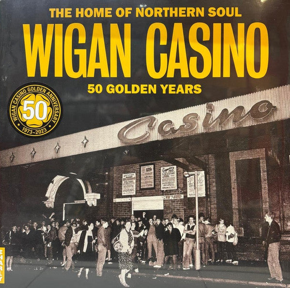 Wigan Casino (The Home Of Northern Soul - 50 Golden Years)