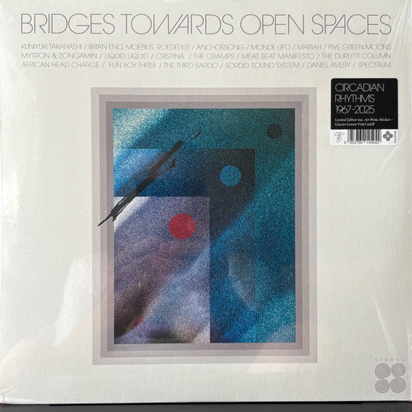 Bridges Towards Open Spaces: Circadian Rhythms 1967-2025 / Various - Limited Glacier Green Colored Vinyl with Sticker & Art Print