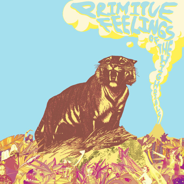 Primitive Feelings (Parts I & II)