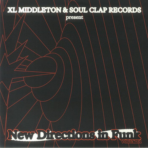 XL Middleton & Soul Clap Records Present New Directions In Funk Volume 1