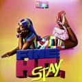 Fine Ho, Stay