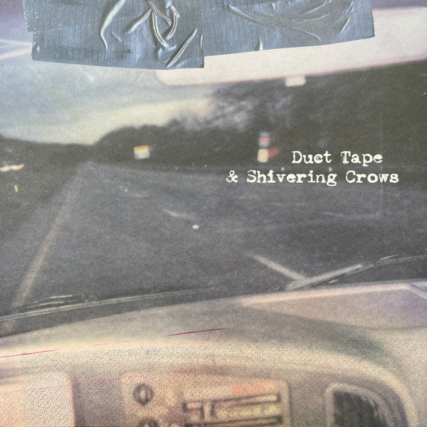 Duct Tape & Shivering Crows