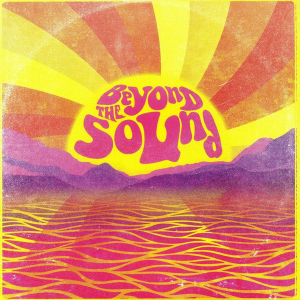 Beyond The Sound (& Beyond)
