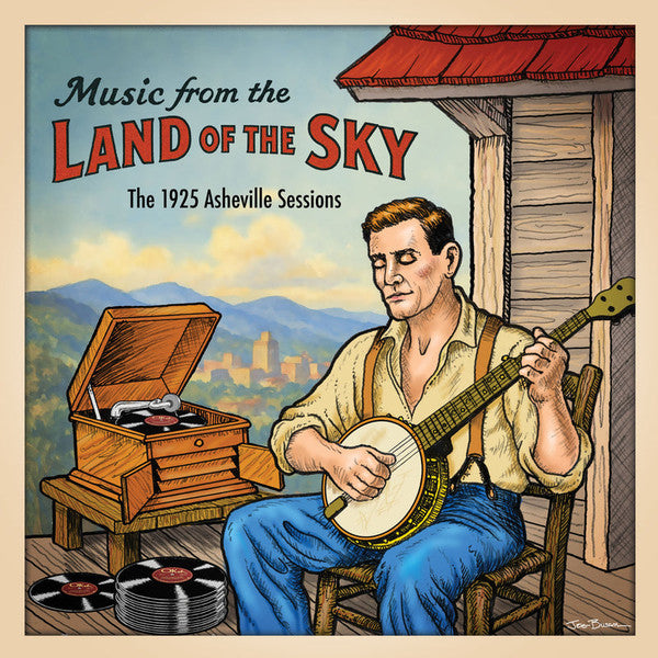 Music From The Land Of The Sky: The 1925 Asheville Sessions