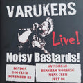 Noisy Bastards!