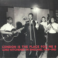 London Is The Place For Me 8 Lord Kitchener In England, 1948-1962