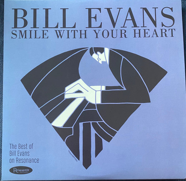 SMILE WITH YOUR HEART: THE BEST OF BILL EVANS ON RESONANCE