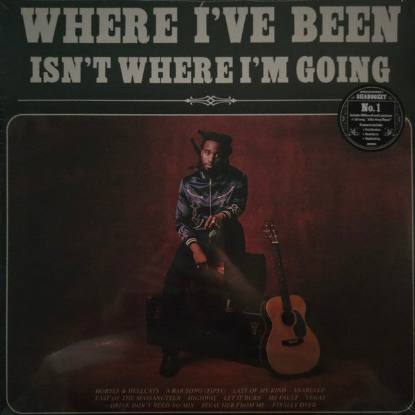 Where I've Been, Isn't Where I'm Going