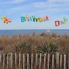 BRIGHTEST DAYS