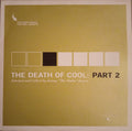 The Noodles Foundation Presents: The Death Of Cool Part 2