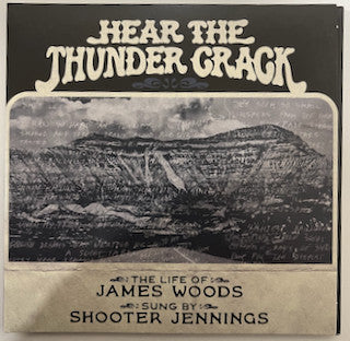 Hear The Thunder Crack The Life Of James Woods As Sung By Shooter Jennings