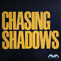 CHASING SHADOWS