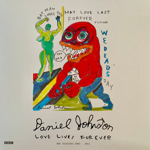 LOVE LIVES FOREVER - BBC SESSIONS 2003-2011