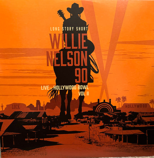 LONG STORY SHORT: WILLIE NELSON 90 - LIVE AT THE HOLLYWOOD BOWL VOL. II