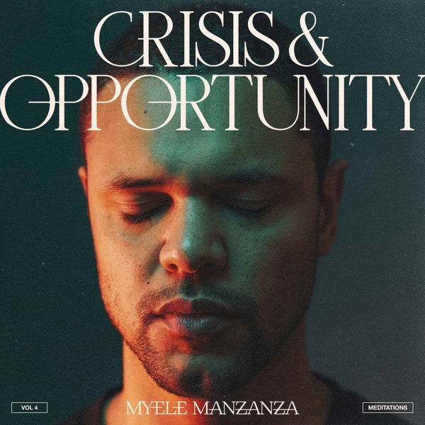 Crisis & Opportunity (Vol.4) (Meditations )