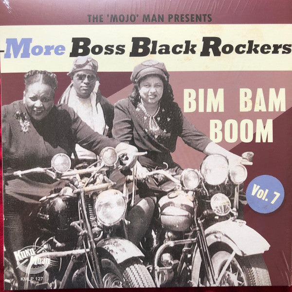 More Boss Black Rockers Vol. 7: Bim Bam Boom