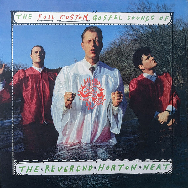 The Full-Custom Gospel Sounds Of The Reverend Horton Heat