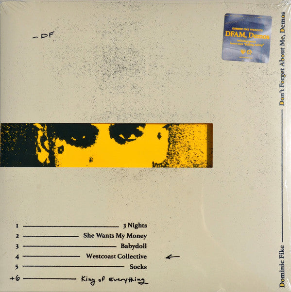 DON'T FORGET ABOUT ME, DEMOS
