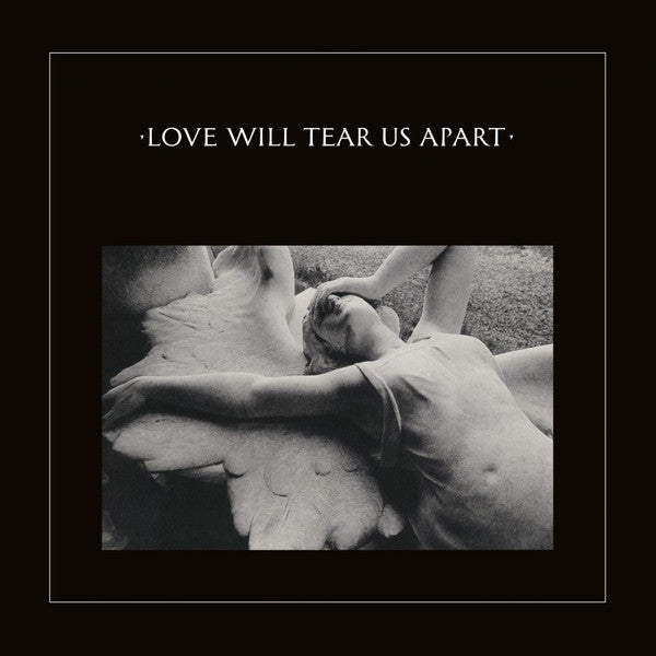 LOVE WILL TEAR US APART