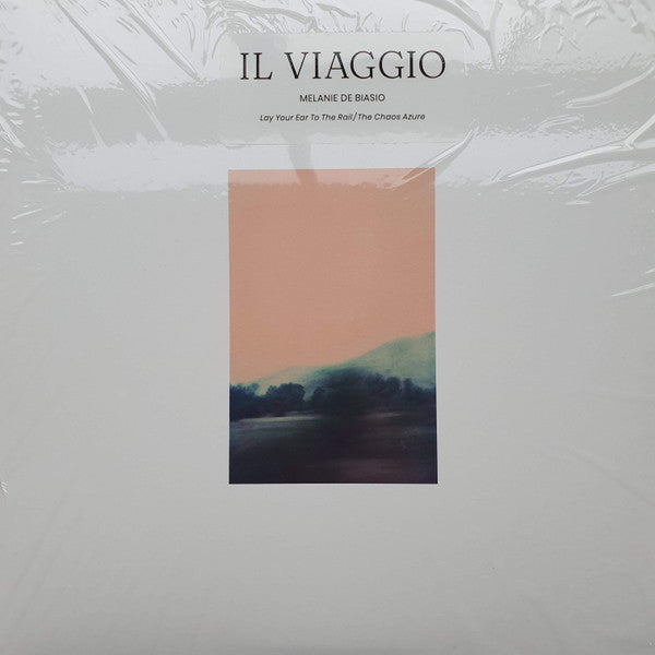 Il Viaggio (Lay Your Ear To The Rail / The Chaos Azure)
