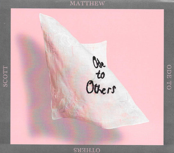 ODE TO OTHERS
