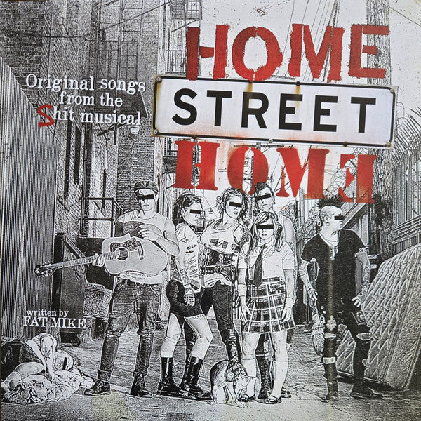 Original Songs From The Shit Musical Home Street Home