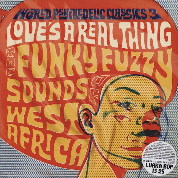 Love's A Real Thing (The Funky Fuzzy Sounds Of West Africa)