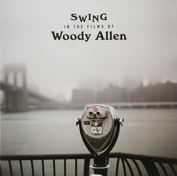 SWINGS IN THE FILMS OF WOODY ALLEN