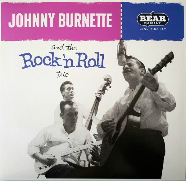 Johnny Burnette And The Rock 'N Roll Trio